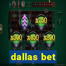 dallas bet